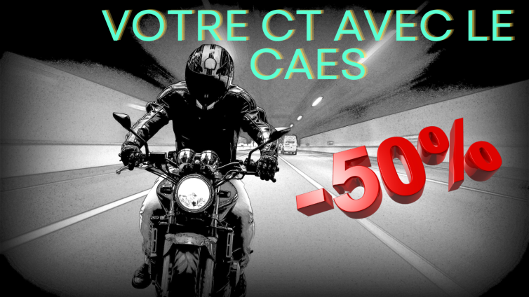 Votre CT moto avec le CAes